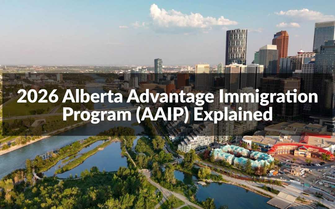 2026 Alberta Advantage Immigration Program (AAIP) Explained