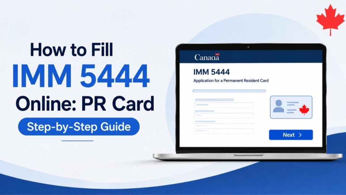 How to Fill IMM 5444 Online PR Card Step-by-Step